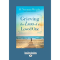 Grieving the Loss of a Loved One (Large Print 16pt) - Paperback