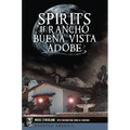 Spirits of Rancho Buena Vista Adobe - Paperback