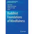 Buddhist Foundations of Mindfulness - Paperback