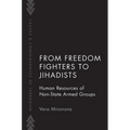 From Freedom Fighters to Jihadists: Human Resources of Non-State Armed Groups - Paperback