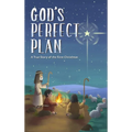 God's Perfect Plan: A True Story of the First Christmas - Hardcover