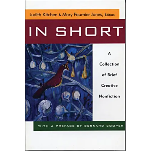 In Short: A Collection of Brief Creative Nonfiction - Paperback