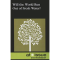 Will the World Run Out of Fresh Water? - Paperback