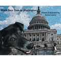 Black Bear Goes to Washington - Hardcover