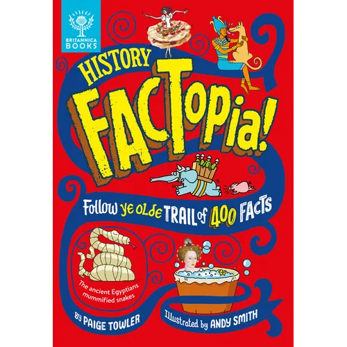 History Factopia!: Follow Ye Olde Trail of 400 Facts - Hardcover