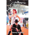 Finding A Geek For My Very Own - Paperback