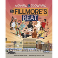 Moving and Grooving to Fillmore's Beat - Hardcover