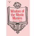 Wisdom of the Mystic Masters - Paperback