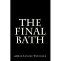 The Final Bath - Paperback