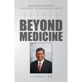 Beyond Medicine: Unveiling Spiritual Warfare Between Christ and Satan in Medical Practice - Paperback