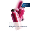 Prickly Pear Juice Clarification - Paperback