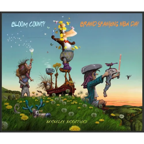 Bloom County: Brand Spanking New Day - Hardcover