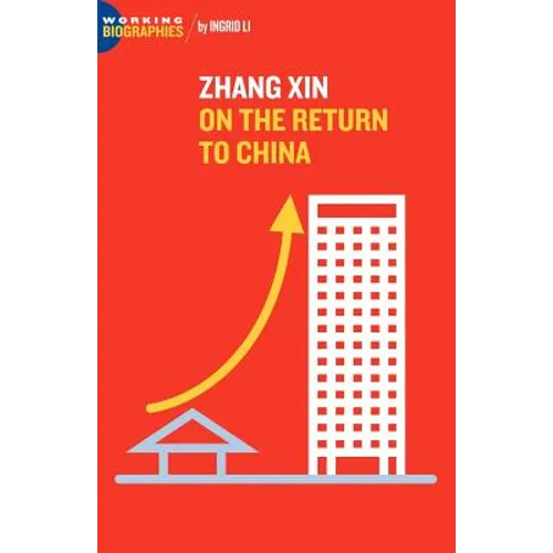 Zhang Xin: On the Return to China - Paperback