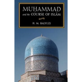 Muhammad and the Course of Islam - Paperback