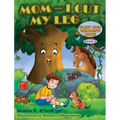 Mom - I Cut My Leg - Hardcover
