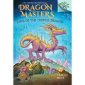 Cave of the Crystal Dragon: A Branches Book (Dragon Masters #26): Volume 26 - Library Binding
