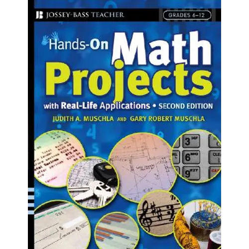 Hands-On Math Projects with Real-Life Applications: Grades 6-12 - Paperback