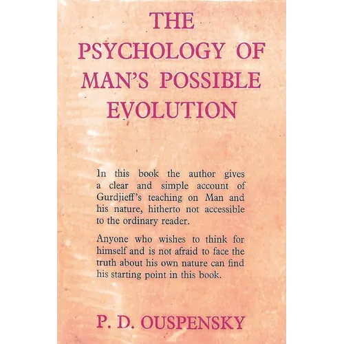 The Psychology of Man's Possible Evolution - Paperback
