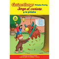 Curious George Pinata Party/Jorge El Curioso Y La Pinata: Bilingual English-Spanish - Paperback
