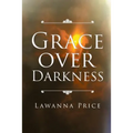 Grace Over Darkness - Paperback