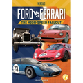 Ford vs. Ferrari: The High-Speed Fallout: The High-Speed Fallout - Library Binding