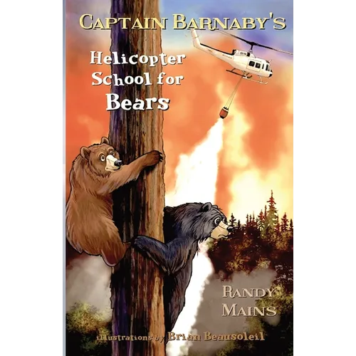 Captain Barnaby's Helicopter School For Bears - Paperback