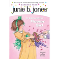 Junie B. Jones #13: Junie B. Jones Is (Almost) a Flower Girl - Paperback