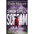Simon Says... Scream - Hardcover