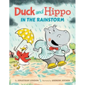 Duck and Hippo in the Rainstorm - Hardcover