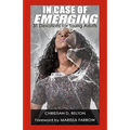 In Case of Emerging: A 31 Day Devotional for Young Adults - Paperback