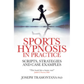Sports Hypnosis in Practice: Scripts, Strategies and Case Examples - Paperback