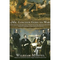 Mr. Lincoln Goes to War - Paperback