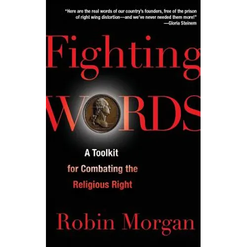 Fighting Words: A Toolkit for Combating the Religious Right - Paperback