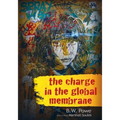 The Charge In The Global Membrane - Paperback