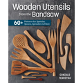 Wooden Utensils from the Bandsaw: 60+ Patterns for Spatulas, Spoons, Spreaders & More - Paperback