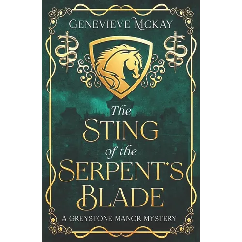 The Sting of The Serpent's Blade: A Greystone Manor Mystery - Paperback