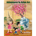 Adventures in Asian Art: An Afternoon at the Museum - Hardcover