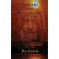 Kiyoshi and the Grumpy Ghost - Paperback