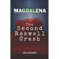 Magdalena: The Second Roswell Crash - Paperback
