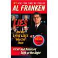 Lies: And the Lying Liars Who Tell Them: A Fair and Balanced Look at the Right - Paperback