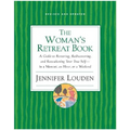 The Woman's Retreat Book: A Guide to Restoring, Rediscovering, and Reawakening Your True Self--In a Moment, an Hour, a Day, or a Weekend - Paperback