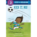 Kick It, Mo! - Paperback