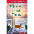 Shock and Paw: A Cat Cafe Mystery - Mass Market Paperbound