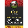 My Life & 1,000 Houses - 200+ Ways to Find Bargain Properties - Paperback