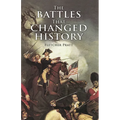 The Battles That Changed History - Paperback
