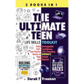 The Ultimate Teen (Life Skills Toolkit): Build Unstoppable Self-Confidence and Master Life-Changing Hacks to DOMINATE High School and Beyond - Hardcover