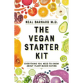 The Vegan Starter Kit: Everything You Need to Know about Plant-Based Eating - Paperback