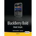 Blackberry Bold Made Simple: For the Blackberry Bold 9700 Series - Paperback