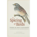 A Spicing of Birds: Poems - Hardcover