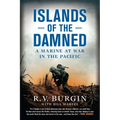 Islands of the Damned: A Marine at War in the Pacific - Paperback